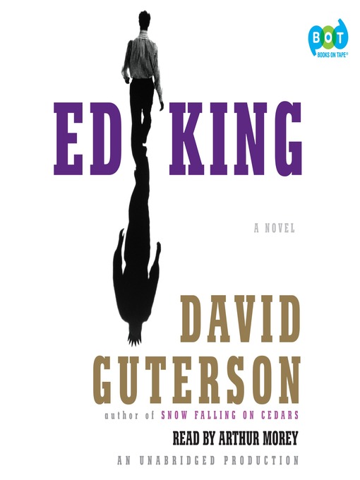 Title details for Ed King by David Guterson - Available